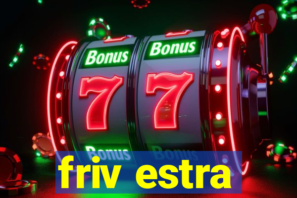 friv estra